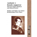 Andante e Rondo ungarese für Fagott (Bariton) & Orchester - Carl Maria von Weber / Arr. Peter Fister
