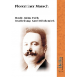 Florentiner Marsch -Julius Fucik / Arr.Karel Belohoubek