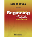 Born to be wild  (Rock) - Mars Bonfire / Arr. Michael Sweeney