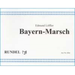 Bayern - Marsch - Edmund Löffler