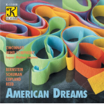 CD 'American Dreams' -Cincinnati Wind Symphony / Arr.Eugene Migliaro Corporon