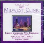 CD "Midwest Clinic 2003" (Indiana University Wind Ensemble)