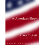 An American Elegy - Frank Ticheli