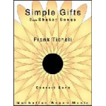 Simple Gifts: Four Shaker Songs -Frank Ticheli