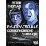 Cosmophonische Symphonie (Raumpatrouille Orion) - Peter Thomas / Arr. Michael Seeber