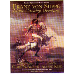 Light Cavalry (Leichte Kavallerie) - Overture -Franz von Suppé / Arr.Clark McAlister & Alfred Reed