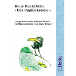 Paraphrase über "Hans Huckebein - der Unglücksrabe" (nach Wilhelm Busch) - Hans Dörner