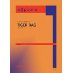 Tiger Rag (Explora) -Traditional / Arr.Dick Ravenal
