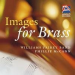 CD "Images for Brass" (Williams Fairey Band)
