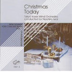 CD "Christmas Today" (Tokyo Kosei Wind) - Tokyo Kosei Wind Orchestra / Arr. Naohiro Iwai