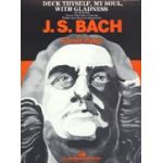 Deck thyself, my soul, with gladness -Johann Sebastian Bach / Arr.Alfred Reed