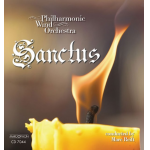 CD "Sanctus" - Philharmonic Wind Orchestra / Arr. Marc Reift