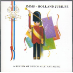 CD "Imms - Holland Jubilee" (A Review of Dutch Military Music)
