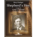 Shepherd's Hey -Percy Aldridge Grainger / Arr.Loras John Schissel