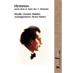 Hymnus - nach dem 6. Satz der 3. Sinfonie (Finale from the 3rd Symphony) -Gustav Mahler / Arr.Peter Fister