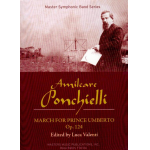 March for Prince Umberto, op. 124 -Amilcare Ponchielli