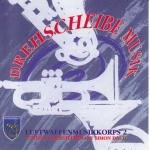 CD "Drehscheibe Musik" - Luftwaffenmusikkorps 2 Karlsruhe