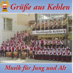 CD "Grüße aus Kehlen" -Musikkapelle Kehlen