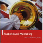 CD "Aus Tradition Jung" -Knabenmusik Meersburg