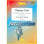 Tijuana Taxi - Ervan Bud Coleman / Arr. Marcel Saurer