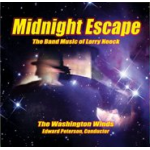 CD "Midnight Escape" - The Band Music of Larry Neeck - Washington Winds / Arr. Ltg.: Edward S. Petersen