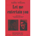 Let me entertain you -Robbie Williams / Arr.Erwin Jahreis
