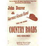 Take me home Country Roads Zwei Versionen - John Denver / Arr. Heinrich Theisen