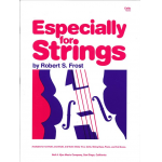Especially For Strings - Cello - Robert S. Frost / Arr. Robert S. Frost