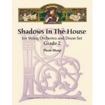 Shadows in the House for String Orchestra and Drum Set - Thom Sharp