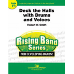 Deck the Halls With Drums and Voices - Traditional / Arr. Robert W. Smith