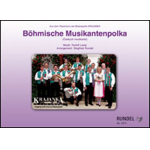 Böhmische Musikantenpolka (Ceskych muzikantu) -Rudolf Lamp / Arr.Siegfried Rundel