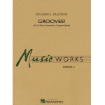 Groovee! (A G Minor Groove for Concert Band) -Richard L. Saucedo