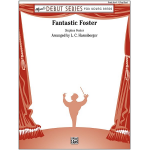 Fantastic Foster - Stephen Foster / Arr. Lindsey C. Harnsberger