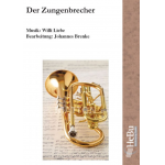 Der Zungenbrecher (Solotrompete und Blasorchester) -Willi Liebe / Arr.Johannes Brenke