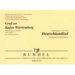 Gruß an Baden Württemberg / Deutschlandlied -Helmut Haase-Altendorf / Arr.Siegfried Rundel