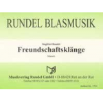 Freundschaftsklänge (Marsch) -Siegfried Rundel