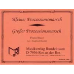 Kleiner Prozessionsmarsch / Großer Prozessionsmarsch - F. Maier / K. Bengel