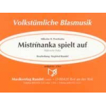 Mistrinanka spielt auf -Miloslav R. Prochazka / Arr.Siegfried Rundel