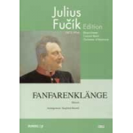 Fanfarenklänge - Julius Fucik / Arr. Siegfried Rundel