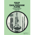 Solos for the Tenor Saxophone Player - Diverse / Arr. Larry Teal