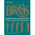 The Canadian Brass Book of Advanced Quintets - 1st Trumpet -Canadian Brass / Arr.Walter Barnes