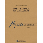 On the Wings of Swallows -Michael Sweeney