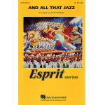Marching Band:  And All That Jazz (from Chicago) - John Kander / Arr. John Wasson