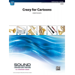 Crazy For Cartoons (concert band) -Robert Sheldon