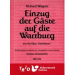 Einzug der Gäste auf die Wartburg (aus der Oper Tannhäuser) -Richard Wagner / Arr.Stephan Ametsbichler