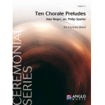 Ten Chorale Preludes -Max Reger / Arr.Philip Sparke