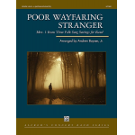 Poor Wayfaring Stranger - Traditional / Arr. Andrew Boysen jr.