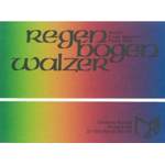 Regenbogenwalzer - Freek Mestrini / Arr. Franz Watz