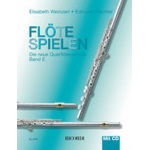 Flöte spielen Band E mit CD - Elisabeth Weinzierl & Edmund Wächter