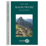 Machu Picchu - the lost City of the Incas -Federico Agnello